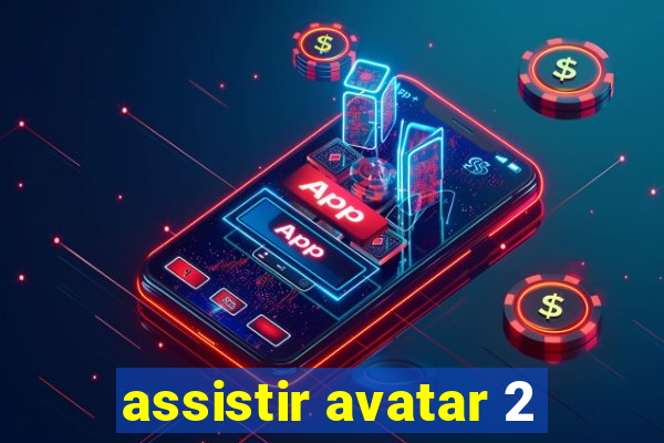 assistir avatar 2